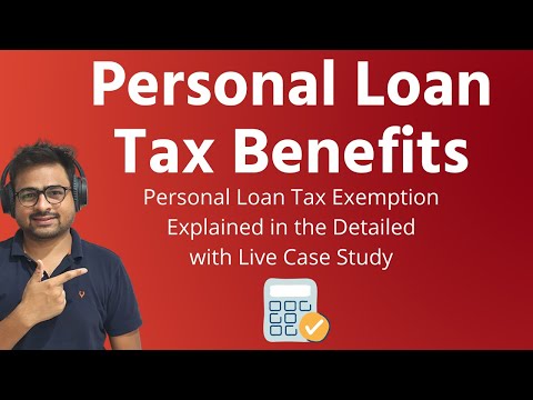 Personal Loan Tax Benefits | Personal Loan Deduction in Income Tax | Personal Loan Tax Exemption